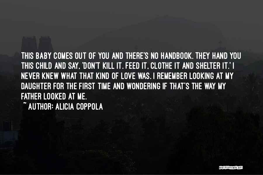 Father And Baby Quotes By Alicia Coppola