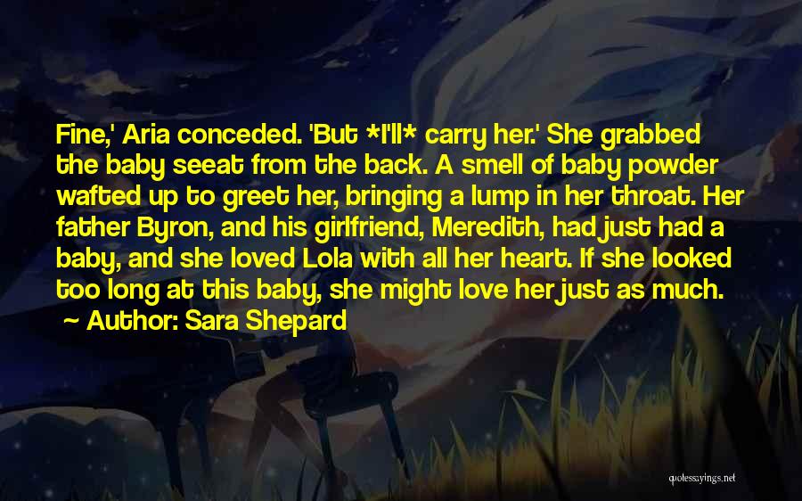Father And Baby Quotes By Sara Shepard