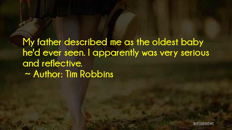 Father And Baby Quotes By Tim Robbins