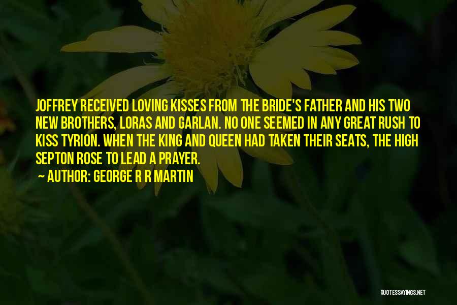 Father And Bride Quotes By George R R Martin