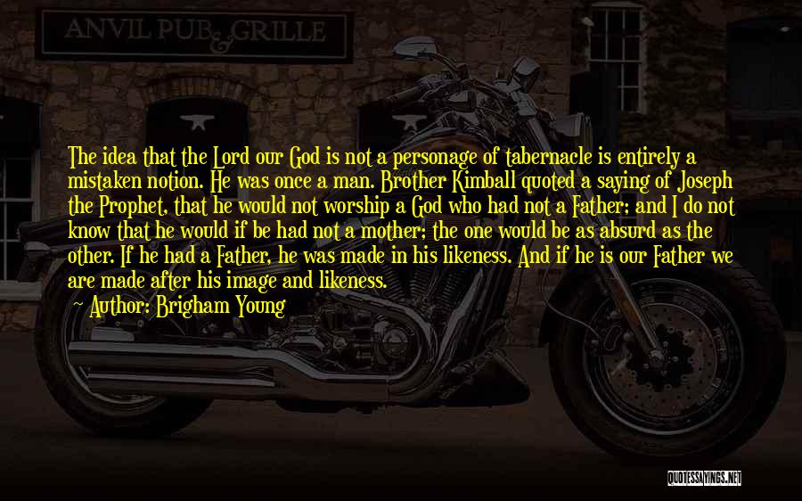 Father And Brother Quotes By Brigham Young