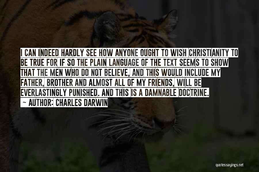 Father And Brother Quotes By Charles Darwin