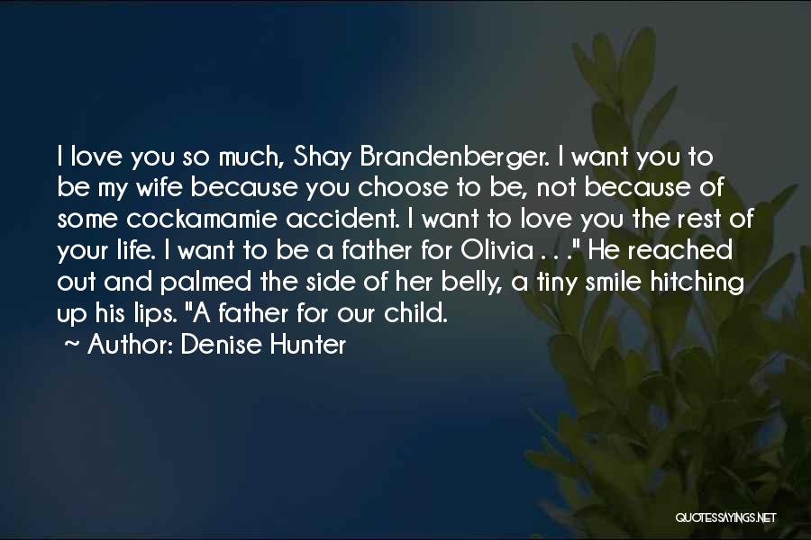 Father And Child Love Quotes By Denise Hunter