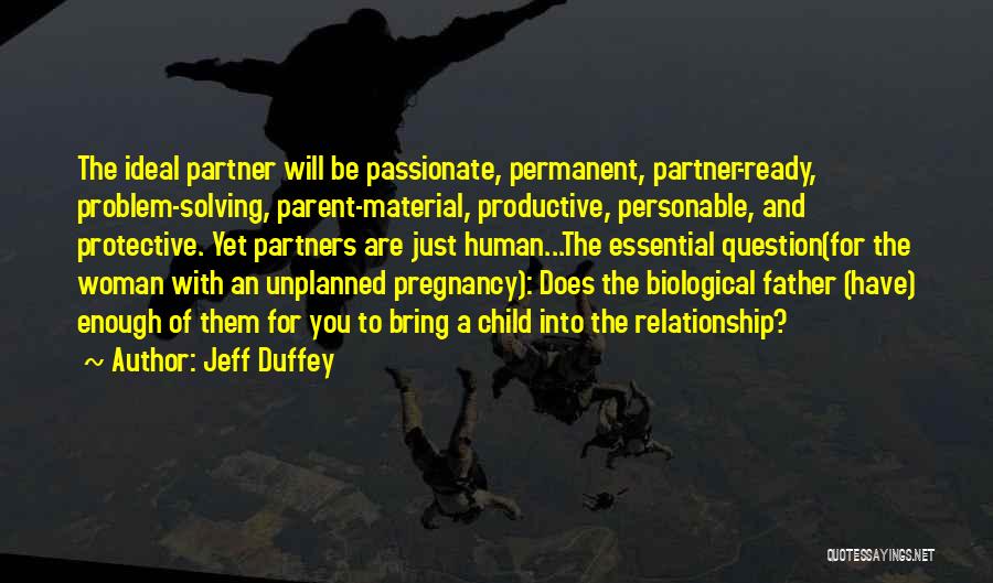Father And Child Quotes By Jeff Duffey