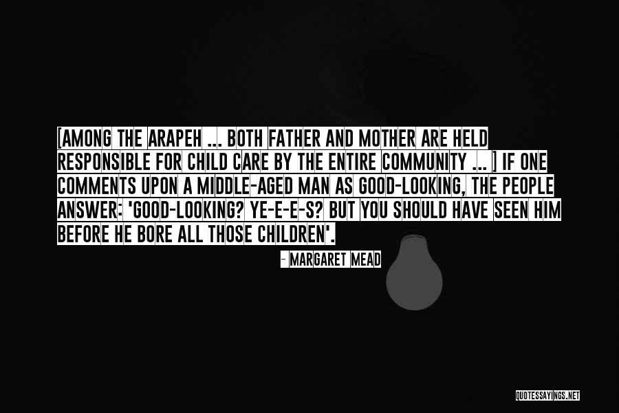 Father And Child Quotes By Margaret Mead