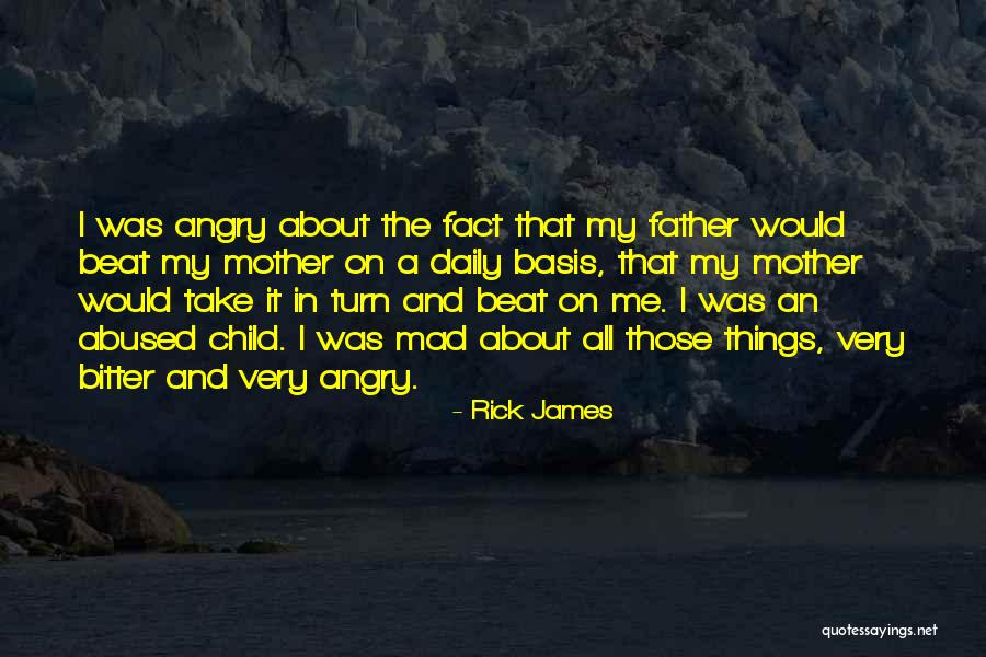 Father And Child Quotes By Rick James Father And Child Quotes By Rick James