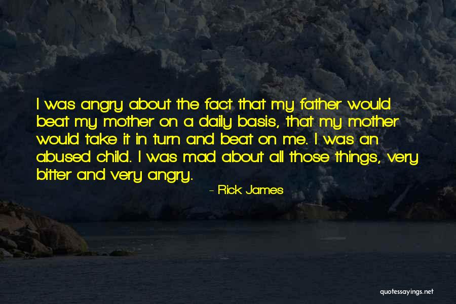 Father And Child Quotes By Rick James