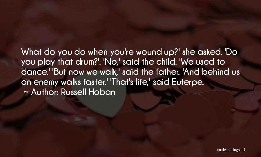 Father And Child Quotes By Russell Hoban