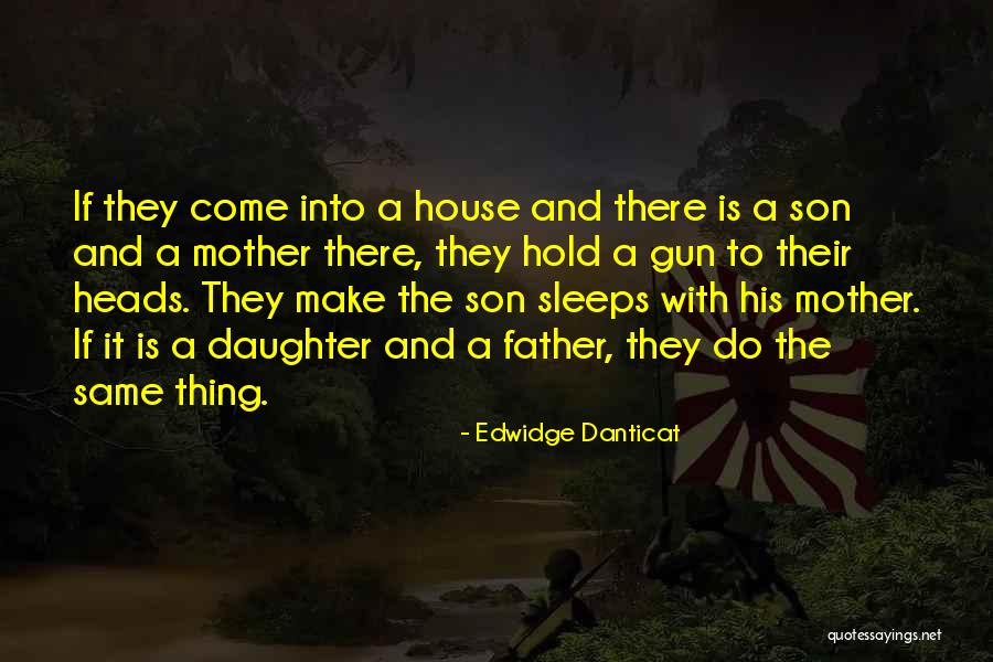 Father And Daughter Quotes By Edwidge Danticat