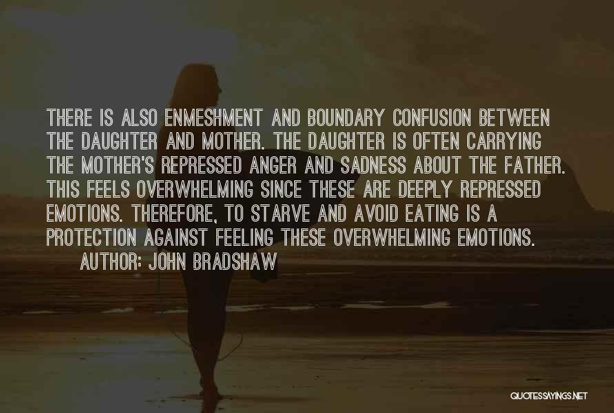 Father And Daughter Quotes By John Bradshaw