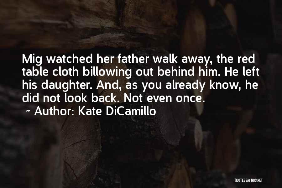 Father And Daughter Quotes By Kate DiCamillo