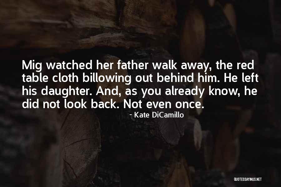 Father And Daughter Quotes By Kate DiCamillo