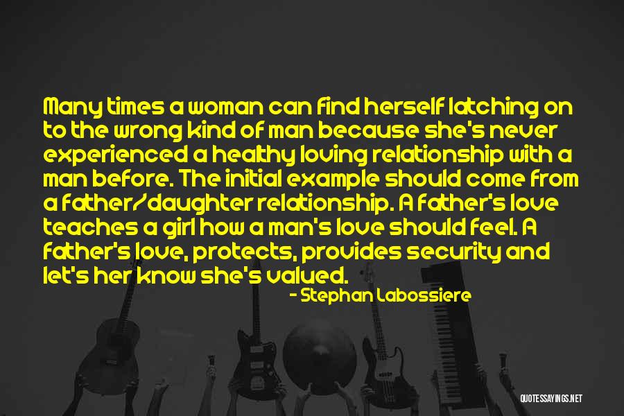 Father And Daughter Quotes By Stephan Labossiere