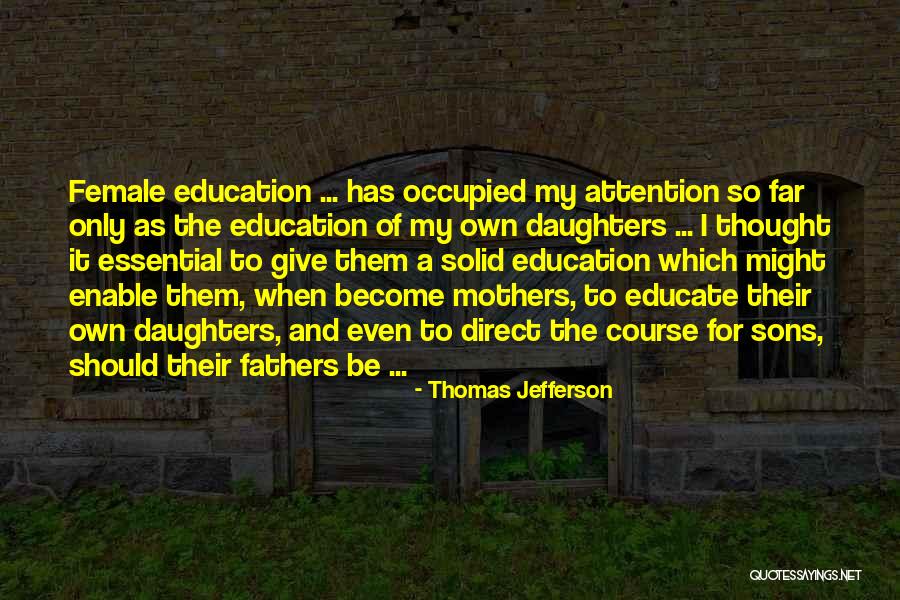 Father And Daughter Quotes By Thomas Jefferson