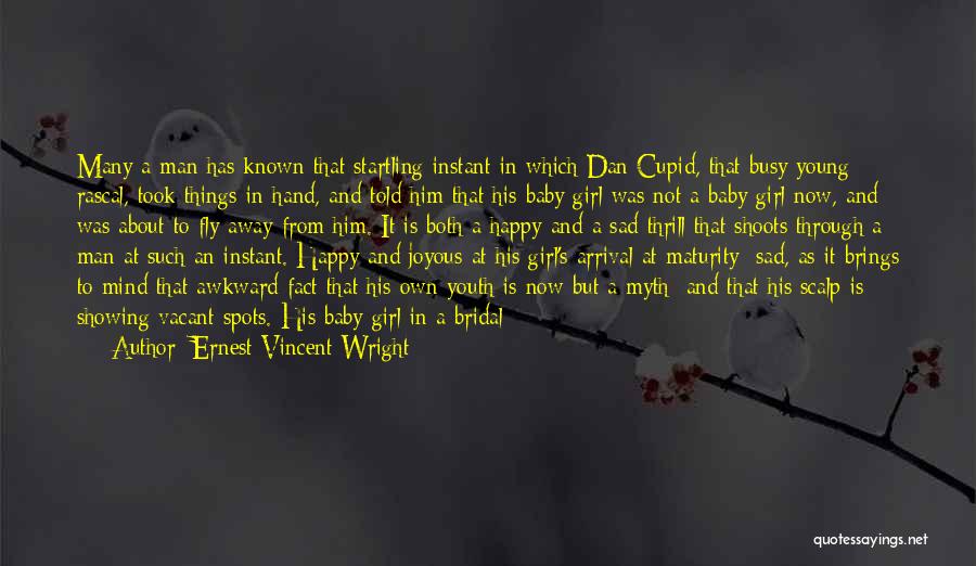 Father And Daughter Wedding Quotes By Ernest Vincent Wright