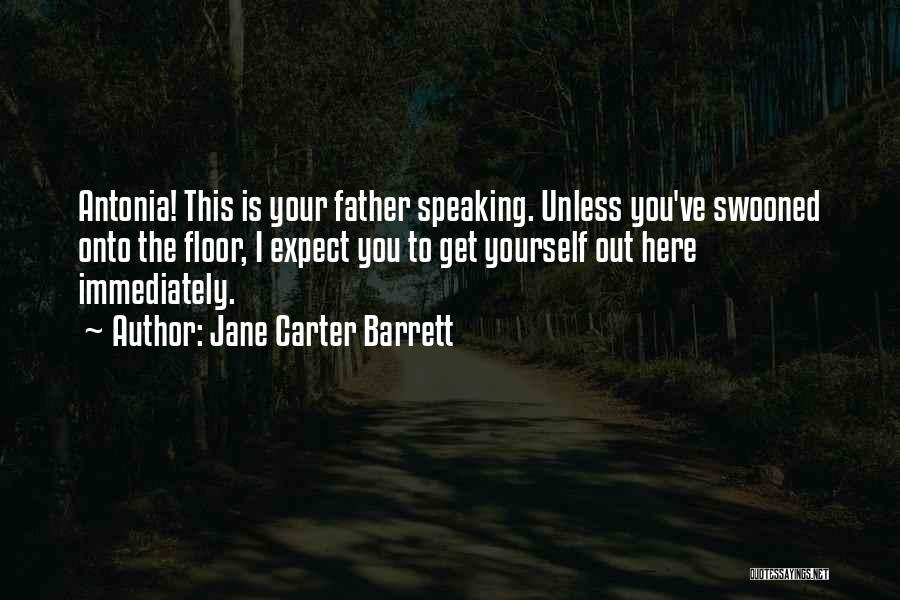 Father And Daughters Love Quotes By Jane Carter Barrett