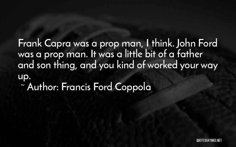 Father And Little Son Quotes By Francis Ford Coppola