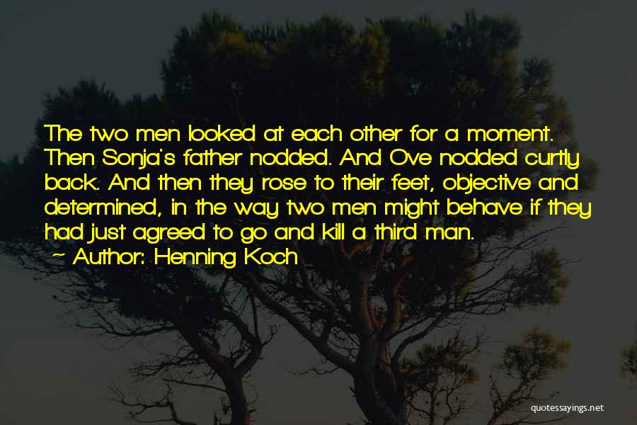 Father And Son In Law Quotes By Henning Koch