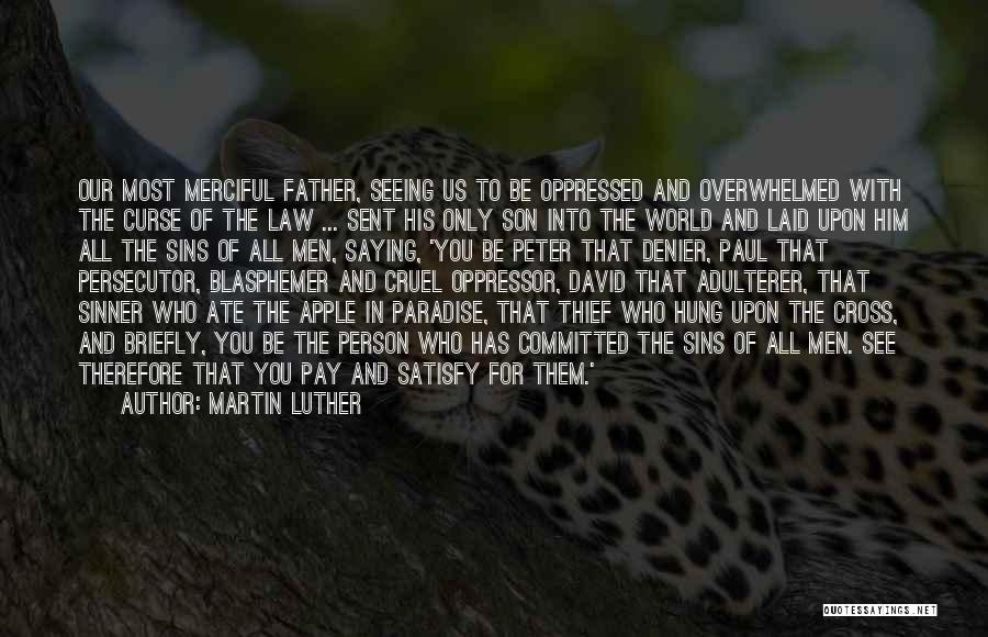 Father And Son In Law Quotes By Martin Luther