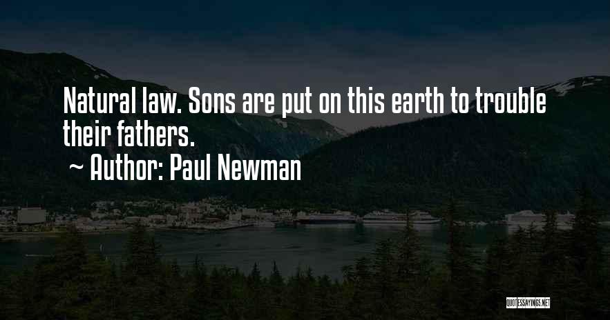 Father And Son In Law Quotes By Paul Newman