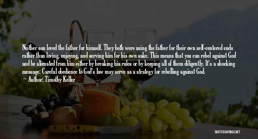 Father And Son In Law Quotes By Timothy Keller