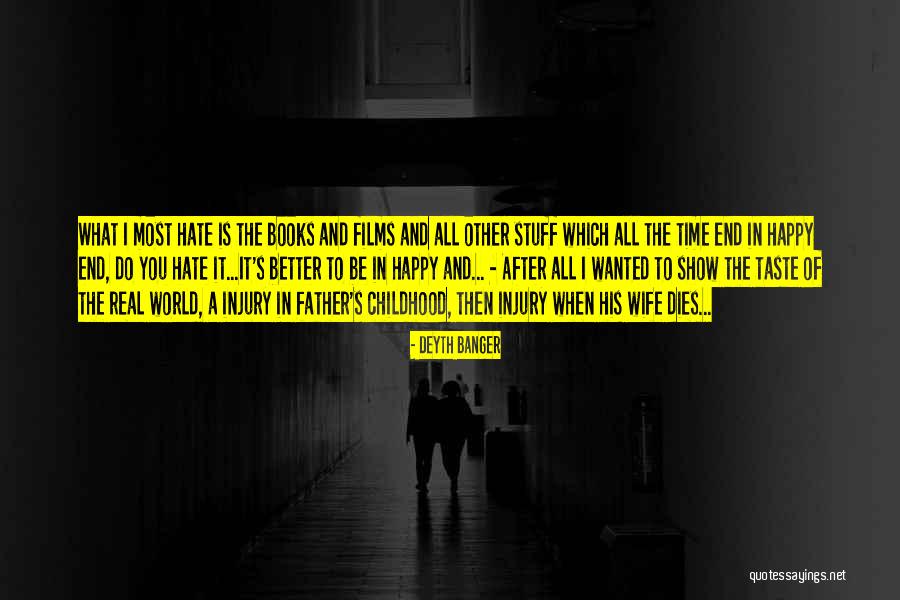 Father And Wife Quotes By Deyth Banger