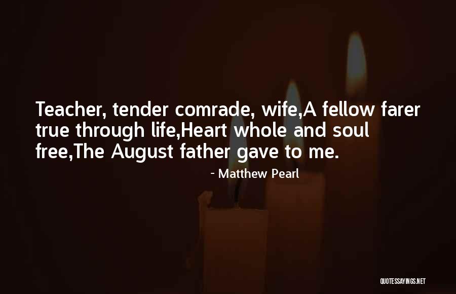 Father And Wife Quotes By Matthew Pearl