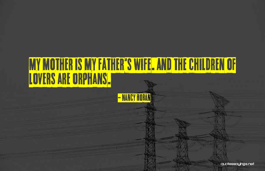Father And Wife Quotes By Nancy Horan