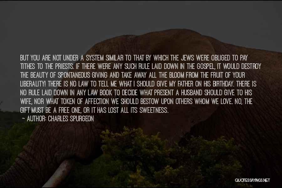 Father Birthday Quotes By Charles Spurgeon