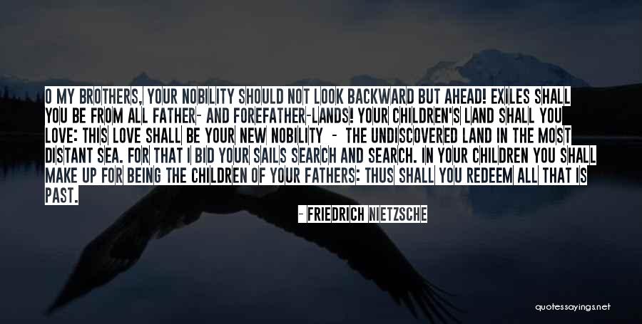 Father Children Quotes By Friedrich Nietzsche