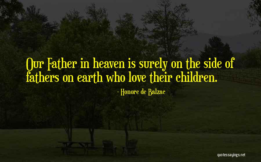 Father Children Quotes By Honore De Balzac