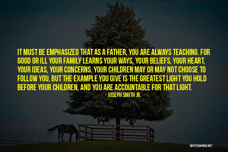 Father Children Quotes By Joseph Smith Jr. Father Children Quotes By Joseph Smith Jr.