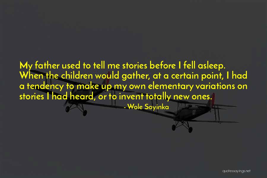 Father Children Quotes By Wole Soyinka Father Children Quotes By Wole Soyinka