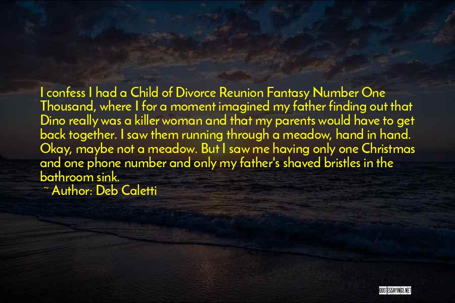 Father Christmas Quotes By Deb Caletti