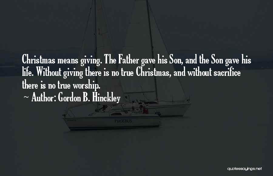 Father Christmas Quotes By Gordon B. Hinckley