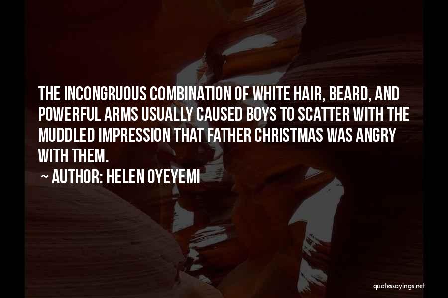 Father Christmas Quotes By Helen Oyeyemi