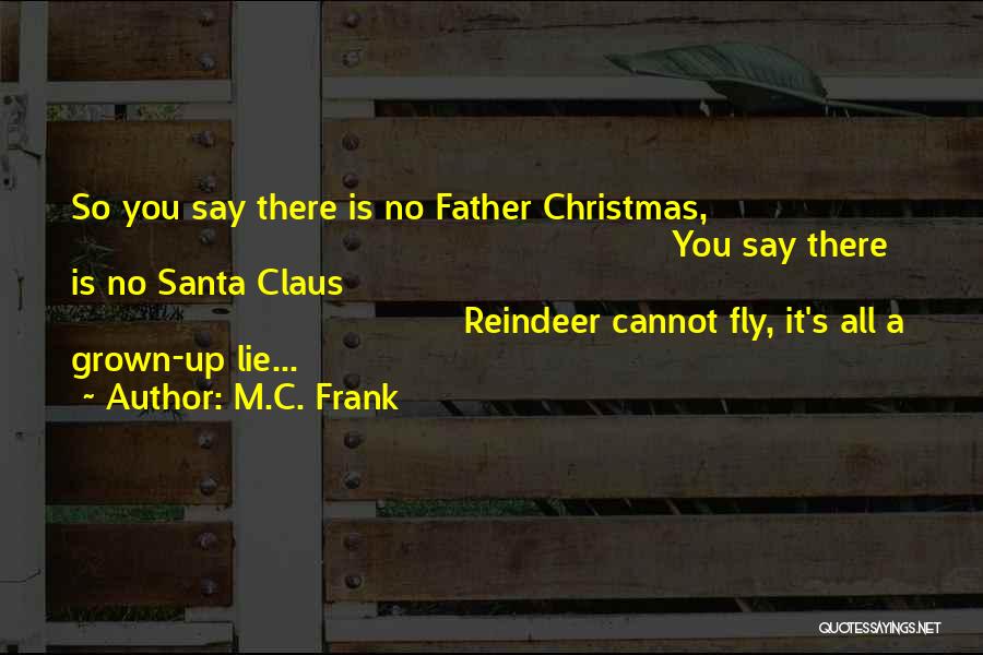 Father Christmas Quotes By M.C. Frank