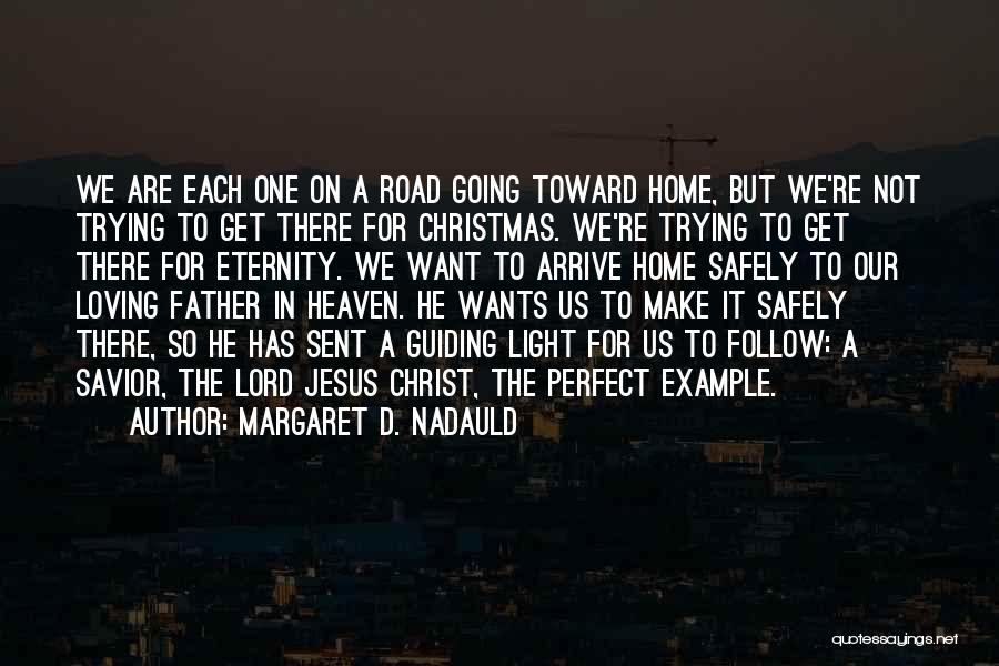 Father Christmas Quotes By Margaret D. Nadauld