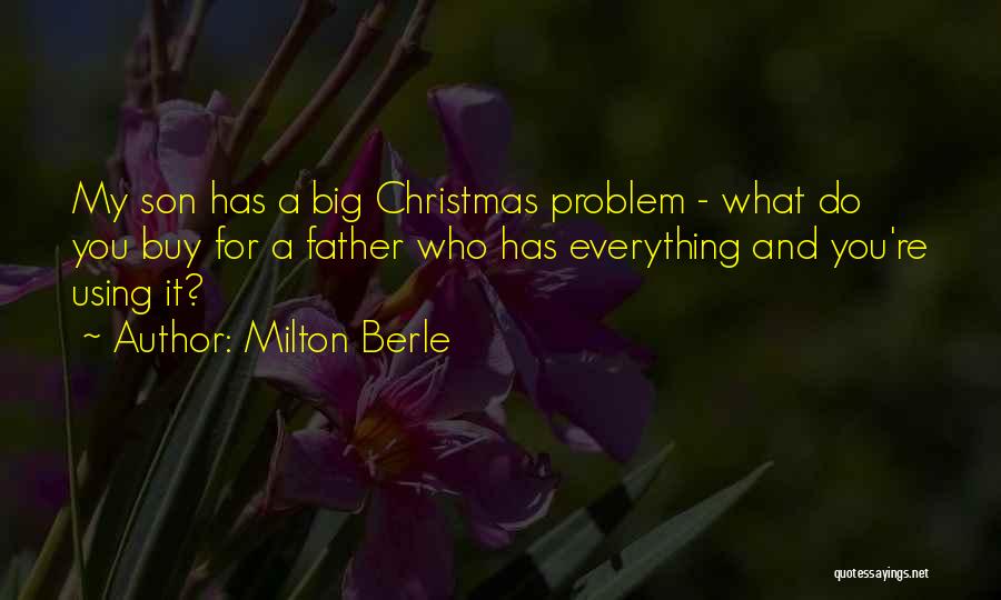 Father Christmas Quotes By Milton Berle