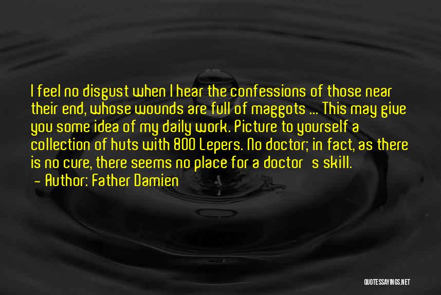 Father Damien Quotes 109824