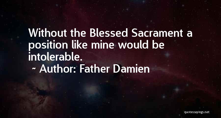 Father Damien Quotes 1758109