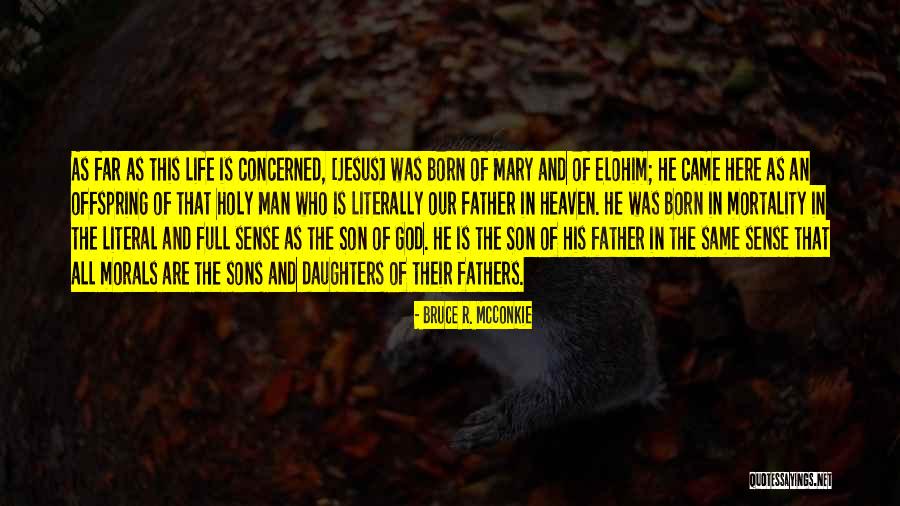 Father Daughter Quotes By Bruce R. McConkie