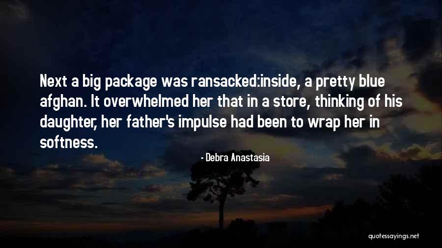 Father Daughter Quotes By Debra Anastasia