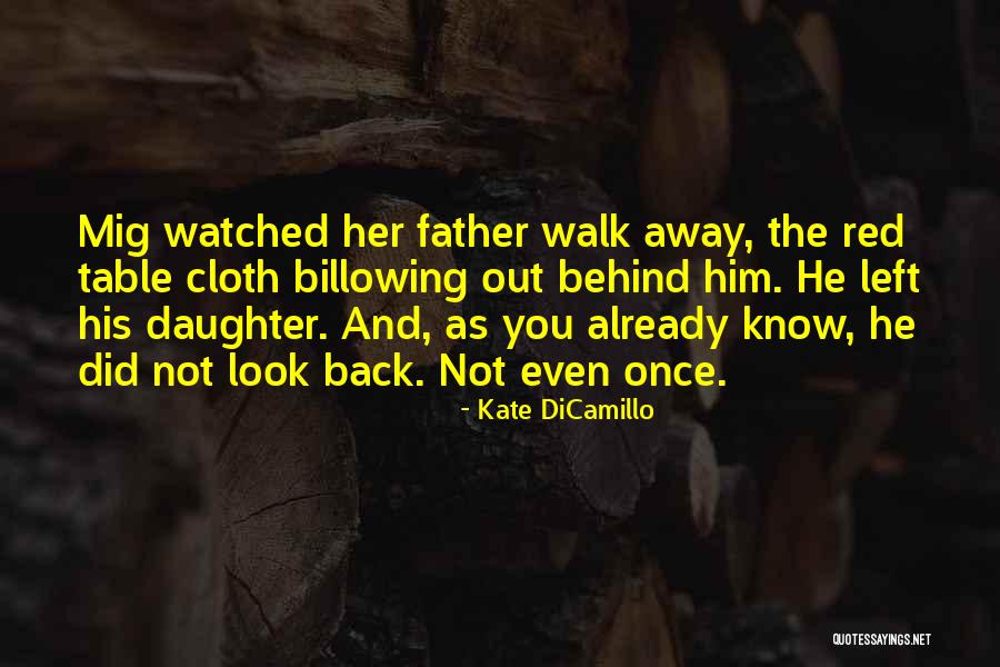 Father Daughter Quotes By Kate DiCamillo