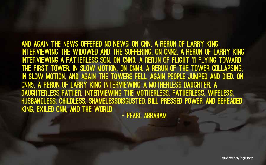 Father Daughter Quotes By Pearl Abraham Father Daughter Quotes By Pearl Abraham