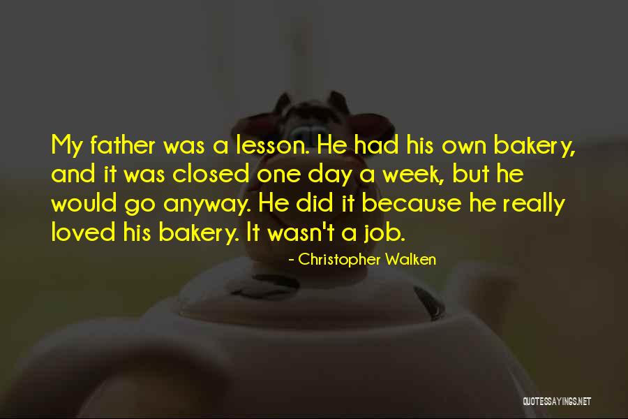 Father Day Quotes By Christopher Walken Father Day Quotes By Christopher Walken