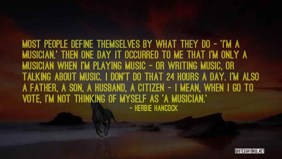 Father Day Quotes By Herbie Hancock Father Day Quotes By Herbie Hancock