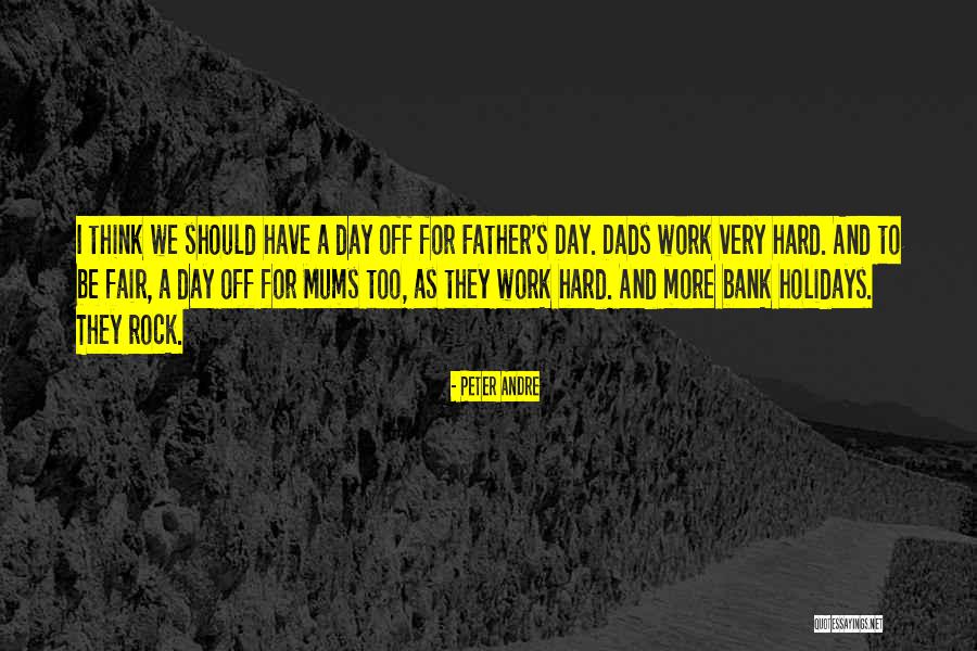 Father Day Quotes By Peter Andre Father Day Quotes By Peter Andre