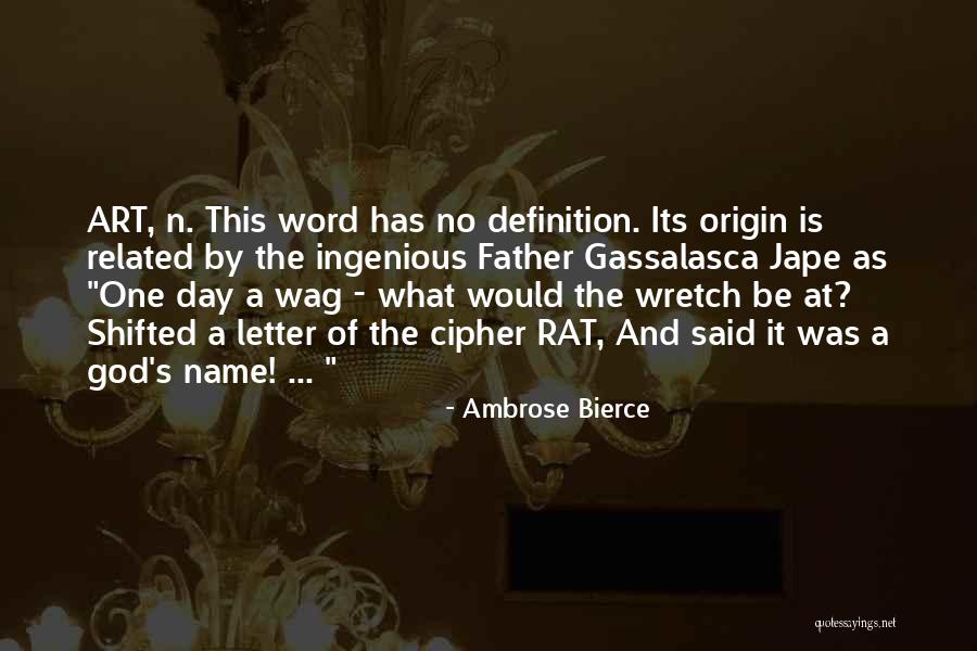 Father Definition Quotes By Ambrose Bierce