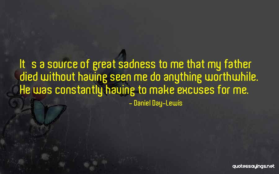 Father Died Quotes By Daniel Day-Lewis Father Died Quotes By Daniel Day-Lewis